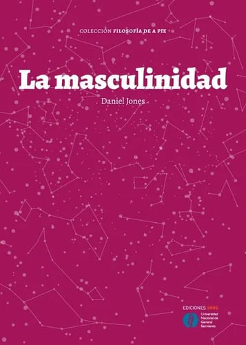 La Masculinidad Jones Daniel