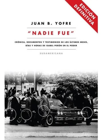 Nadie Fue Juan B Yofre