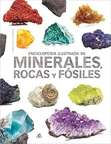 Enciclopedia Ilustrada De Minerales, Rocas Y Fósiles