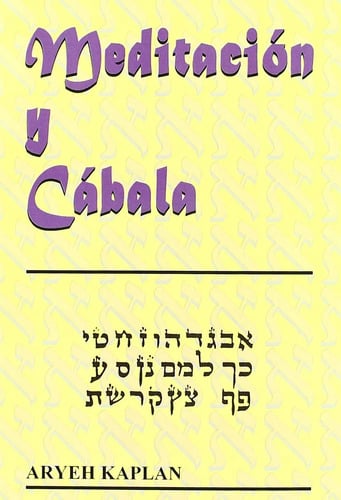 Meditacion Y Cabala Ahrey Kaplan