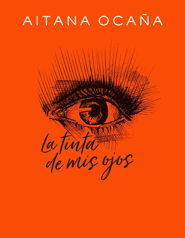 La Tinta De Mis Ojos