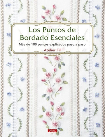 Libro Los Puntos De Bordado Esenciales Atelier Fil
