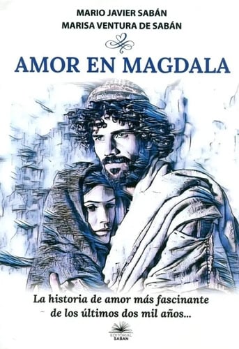 Amor En Magdala Mario Javier Saban