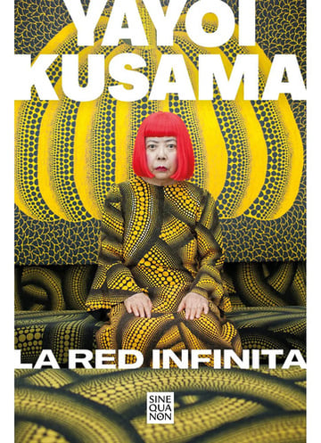 Libro La Red Infinita - Yayoi Kusama