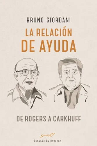 La Relacion De Ayuda: De Rogers A Carkhuff