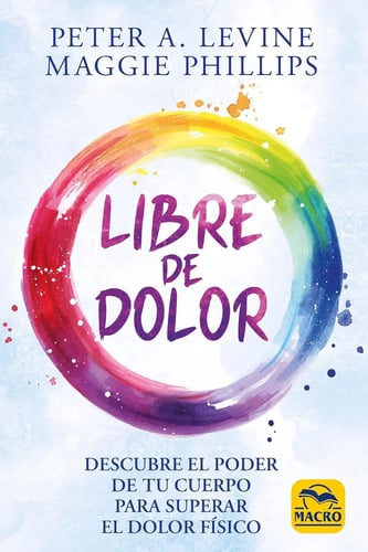 Libre De Dolor P Levine Trauma  Superar El Dolor Físico