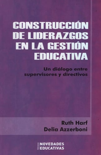 Construcción Liderazgos Gestión Educativa, Harf - Directivo