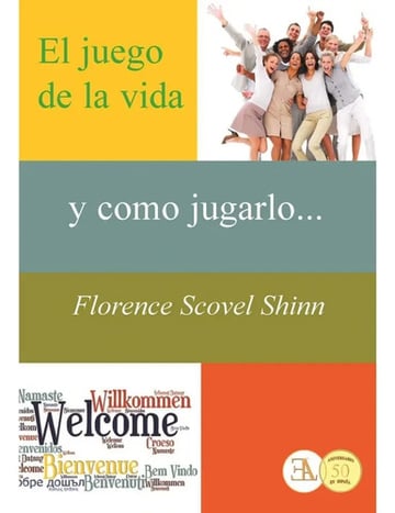 El Juego De La Vida Y Como Jugarlo Florence Scovel Shinn