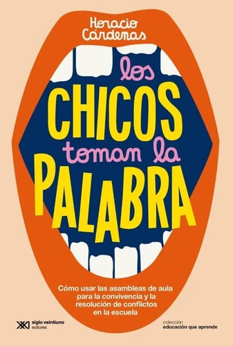 Los Chicos Toman La Palabra   Teoría Y Métodos Pedagógicos