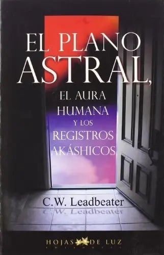 El Plano Astral Leadbeater - Aura Humana Registros Akashicos