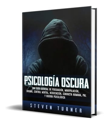 Portada de Libro Psicología Oscura, De Steven Turner. Editorial Bravex Publications, Tapa Blanda (2019)