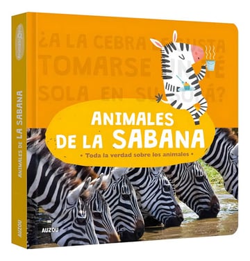 Animales De La Sabana: Toda La Verdad Sobre Los Animales, De Vv. Aa.. Animascopio, Vol. 1. Editorial Auzou, Tapa Dura En Español, 2018