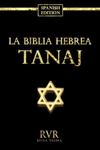 La Biblia Hebrea Tanaj, De Oi De. Editorial Independently Published, Tapa Blanda En Español, 2022