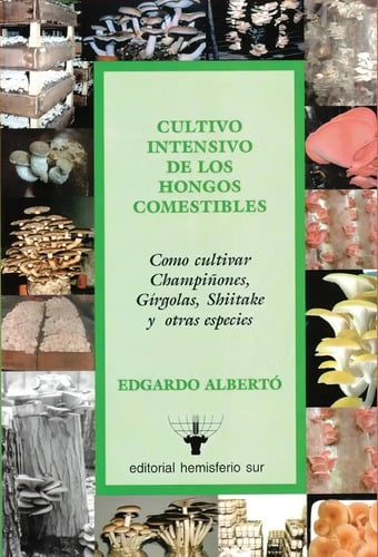 Cultivo Intensivo De Los Hongos Comestibles  Setas Fungi