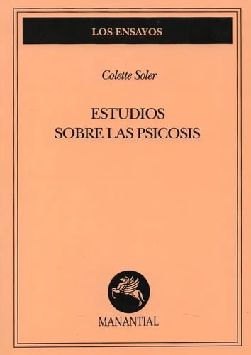 Estudios Sobre Las Psicosis - Soler - Manantial - Libro