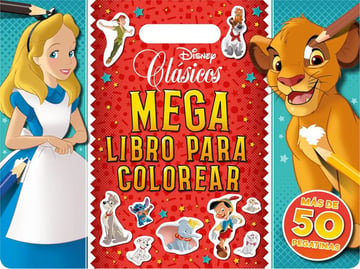 Clásicos Disney. Megalibro Para Colorear Con Pegatinas