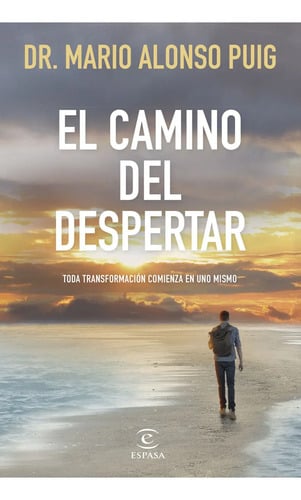 El Camino Del Despertar, De Mario Alonso Puig. Editorial Espasa, Tapa Blanda, Edición 1 En Español