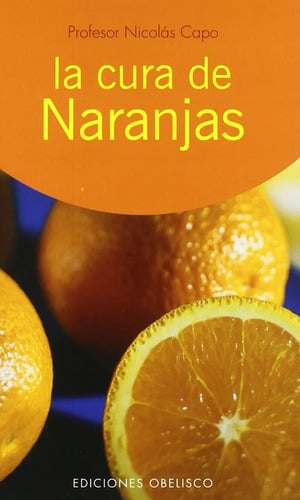 La Cura De Las Naranjas - Prof.nicolas Capo