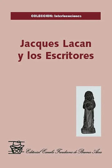 Jacques Lacan Y Los Escritores