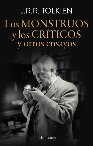 Los Monstruos Y Los Criticos - Tolkien, J. R. R.