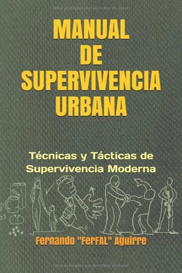 Manual De Supervivencia Urbana: Técnicas Y Tácticas