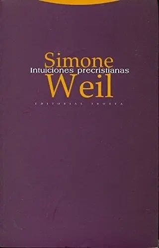 Intuiciones Precristianas, Simone Weil, Trotta