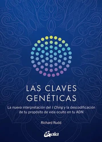 Libro Las Claves Genéticas, De Rudd, Richard. Editorial Gaia Ediciones, Tapa Blanda ( 2023)