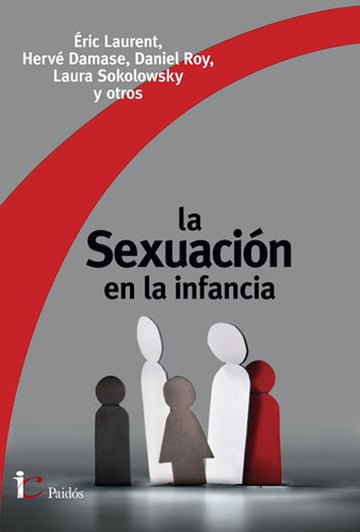 Sexuación En La Infancia, La - Laurent, Eric