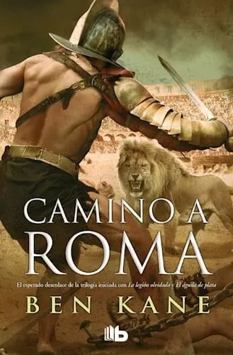 Camino A Roma  Ben Kane