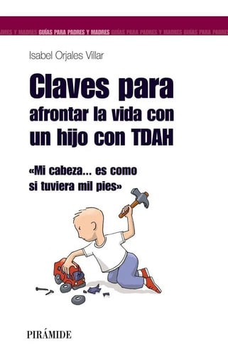 Libro Claves Para Afrontar La Vida Con Un Hijo Con Tdah -...