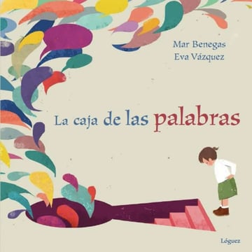 Portada de La Caja De Las Palabras S Para Niños +6 Años Metaforas