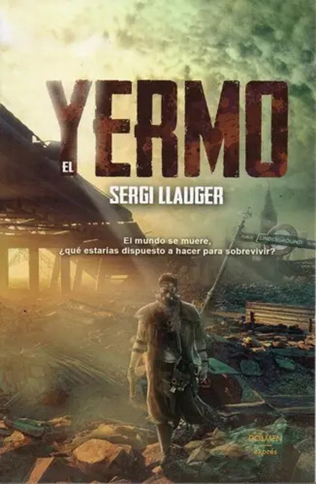 Portada de El Yermo, De Sergi Llauger., Vol. Volumen Similar Al Titulo. Editorial Dolmen, Tapa Blanda En Español, 0