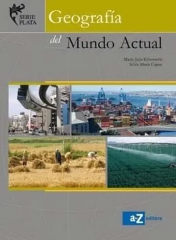 Geografía Del Mundo Actual Por: Echeverria Maria Julia.