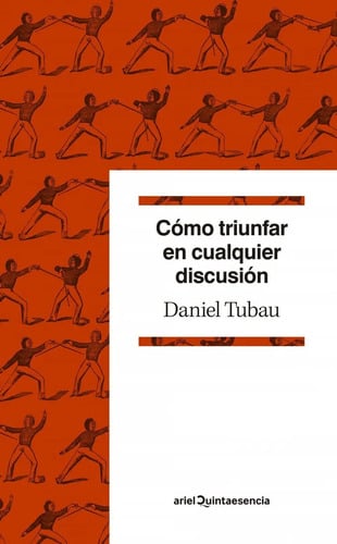 Portada de Libro Cómo Triunfar En Cualquier Discusión - Tubau, Daniel