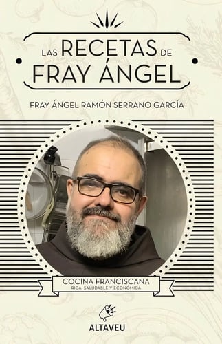 Las Recetas De Fray Ángel  Cocina Franciscana  Económica