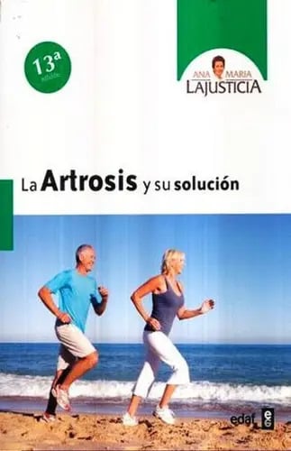 Tratamiento De La Artrosis Según Ana María Lajusticia