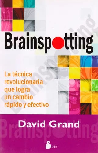 Portada de Brainspotting, De Grand, David. Editorial Sirio En Español