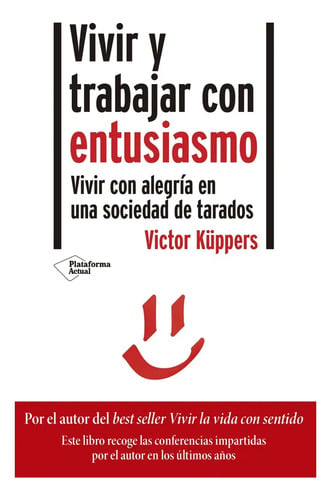 Vivir Y Trabajar Con Entusiasmo