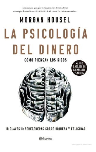 La Psicologia Del Dinero. Como Piensan Los Ricos