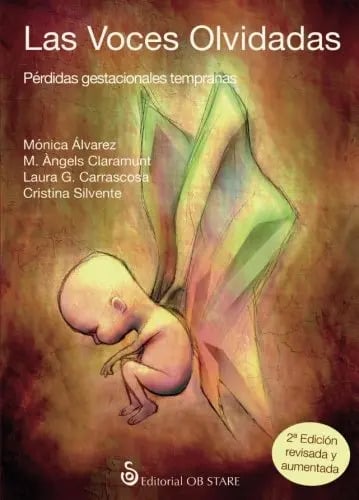 Las Voces Olvidadas : Perdidas Gestacionales Tempranas