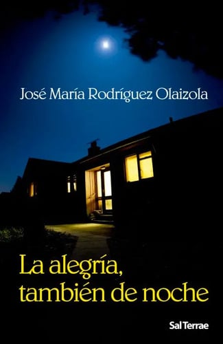 La Alegria Tambien De Noche Rodriguez Olaizola