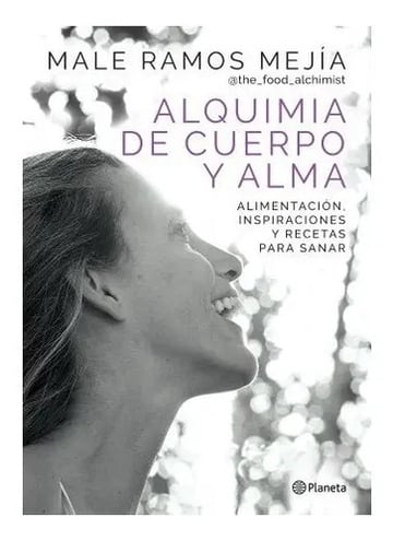 Portada de Alquimia De Cuerpo Y Alma - Male Ramos Mejía
