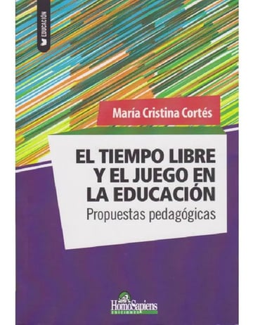 El Tiempo Libre Y Juego Educación Pedagogicas Propuestas
