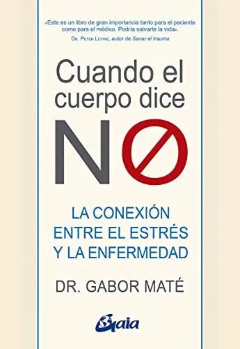 Cuando El Cuerpo Dice No, Mate, Gabor 804