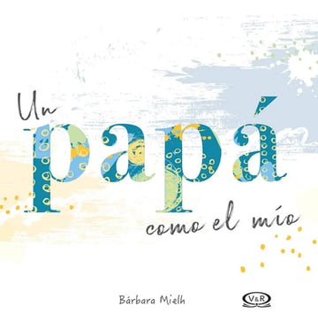 Un Papá Como El Mío Padre