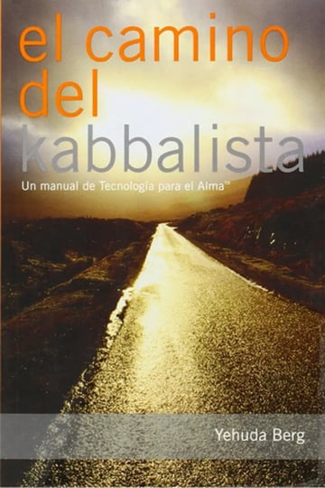 Portada de El Camino Del Kabbalista, De Yehuda Berg. Editorial Kabbalah Publishing, Tapa Blanda En Español, 2010