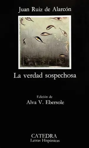 Portada de La Verdad Sospechosa, De Juan Ruiz De Alarcón. Editorial Ediciones Cátedra, Tapa Blanda En Español