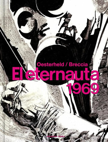 El Eternauta Oesterheld 1969 Edición Clásica
