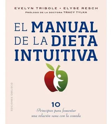 Portada de El Manual De La Dieta Intuitiva, De Es, Vários. Editorial Ediciones Obelisco Sl En Español