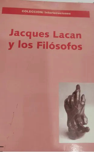Portada de Jacques Lacan Y Los Filosofos, De Jacques Lacan. Editorial Desconocida, Tapa Blanda En Español